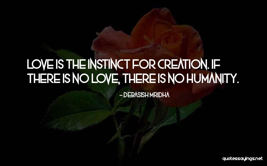 Hope For Humanity Quotes By Debasish Mridha Hope For Humanity Quotes By Debasish Mridha