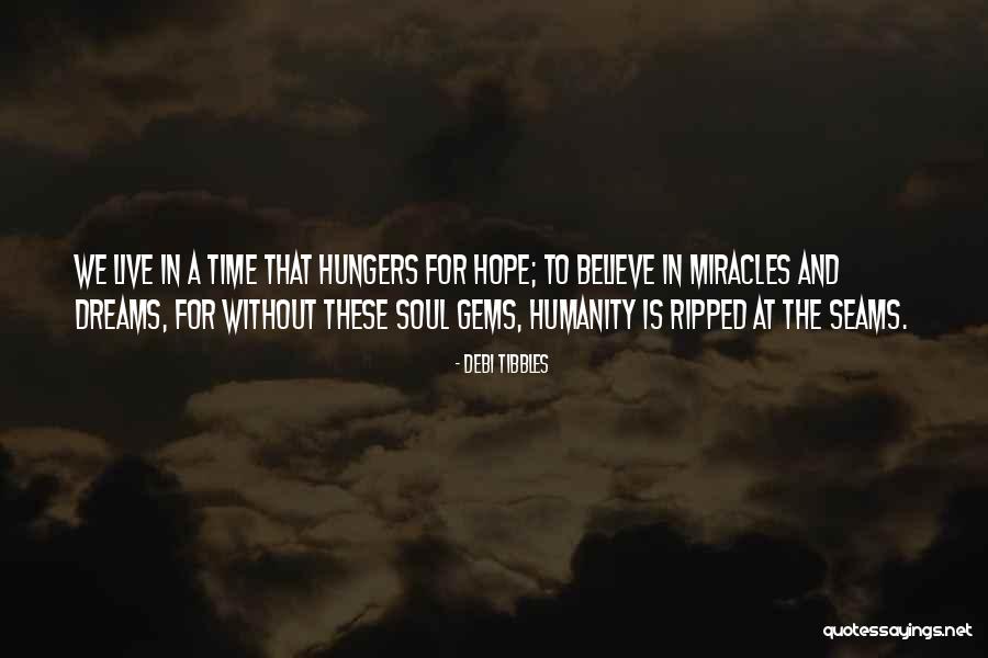 Hope For Humanity Quotes By Debi Tibbles