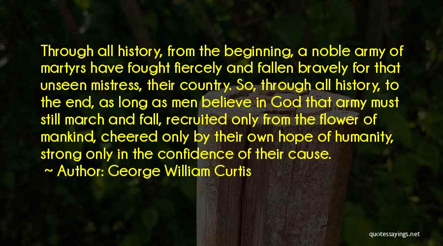 Hope For Humanity Quotes By George William Curtis