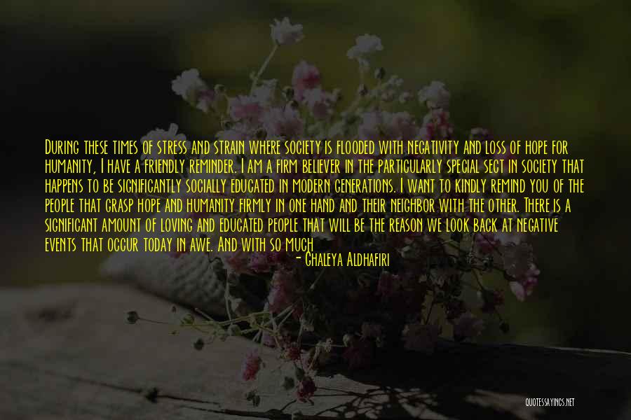 Hope For Humanity Quotes By Ghaleya Aldhafiri Hope For Humanity Quotes By Ghaleya Aldhafiri
