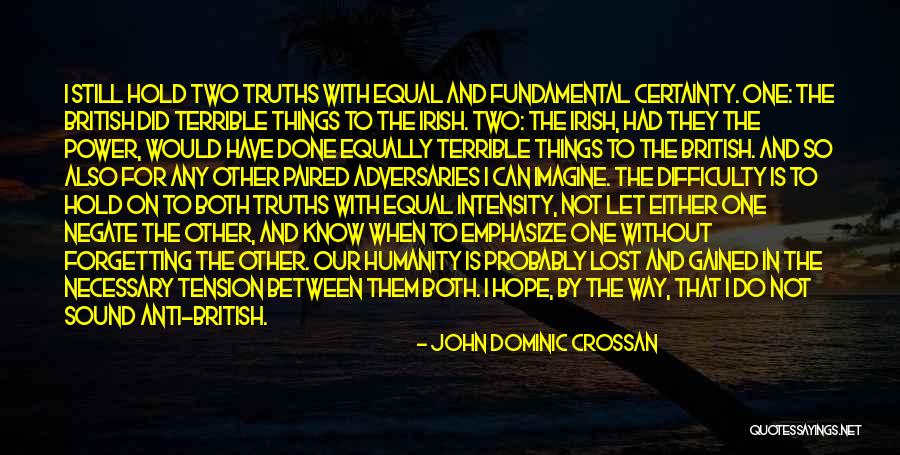 Hope For Humanity Quotes By John Dominic Crossan