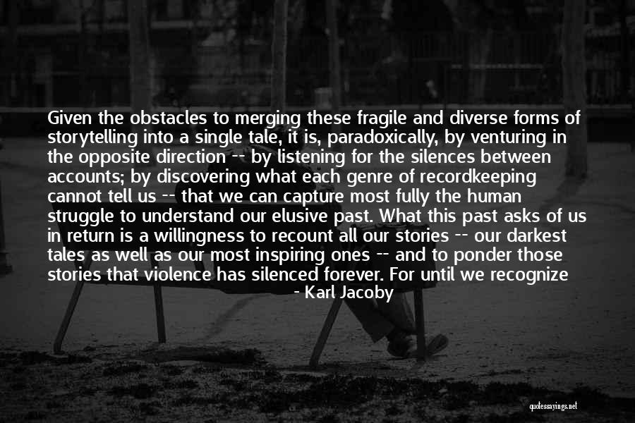Hope For Humanity Quotes By Karl Jacoby Hope For Humanity Quotes By Karl Jacoby