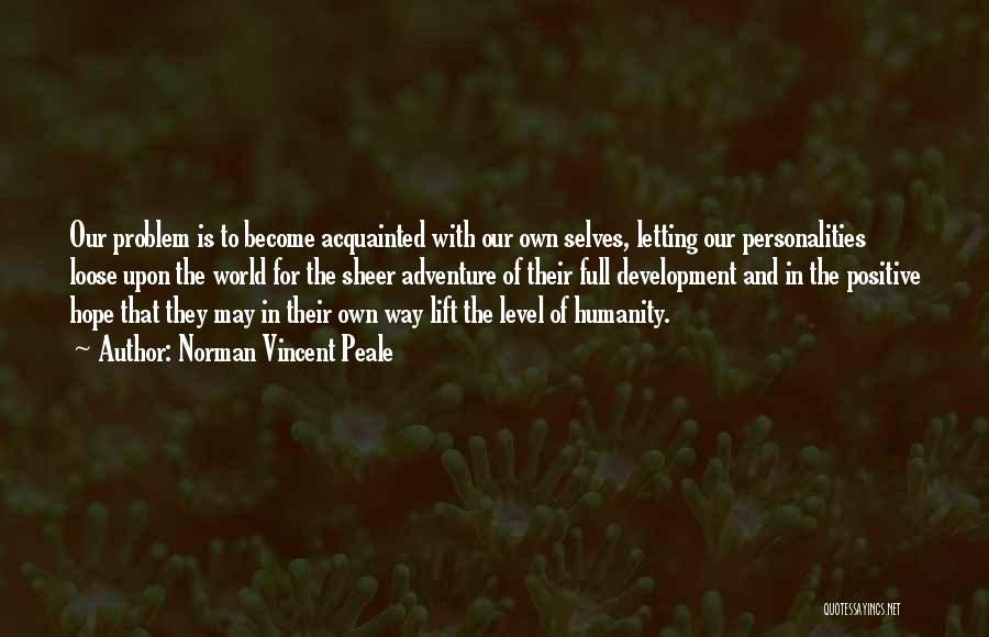 Hope For Humanity Quotes By Norman Vincent Peale