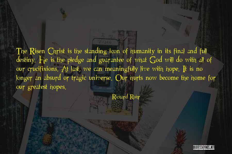 Hope For Humanity Quotes By Richard Rohr Hope For Humanity Quotes By Richard Rohr