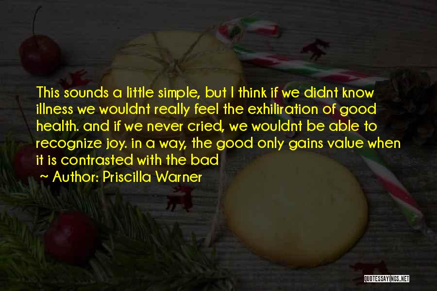 Hope For Illness Quotes By Priscilla Warner