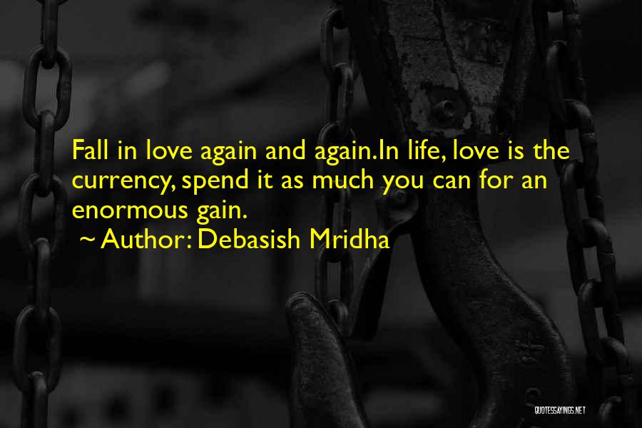 Hope For Love Again Quotes By Debasish Mridha