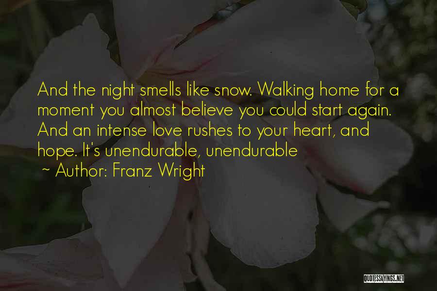 Hope For Love Again Quotes By Franz Wright