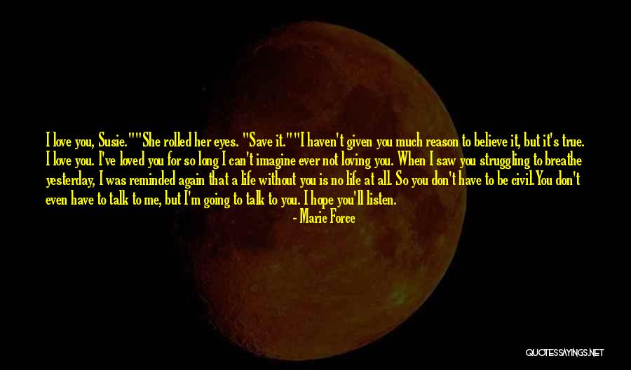 Hope For Love Again Quotes By Marie Force