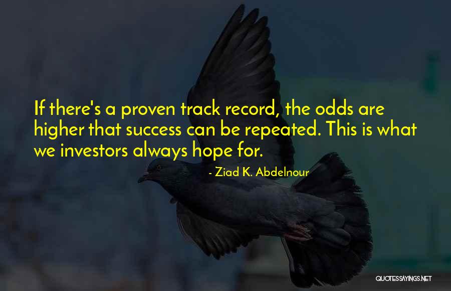 Hope For Success Quotes By Ziad K. Abdelnour Hope For Success Quotes By Ziad K. Abdelnour