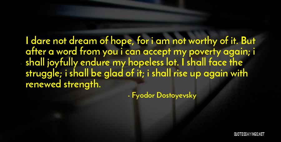 Hope For The Hopeless Quotes By Fyodor Dostoyevsky Hope For The Hopeless Quotes By Fyodor Dostoyevsky