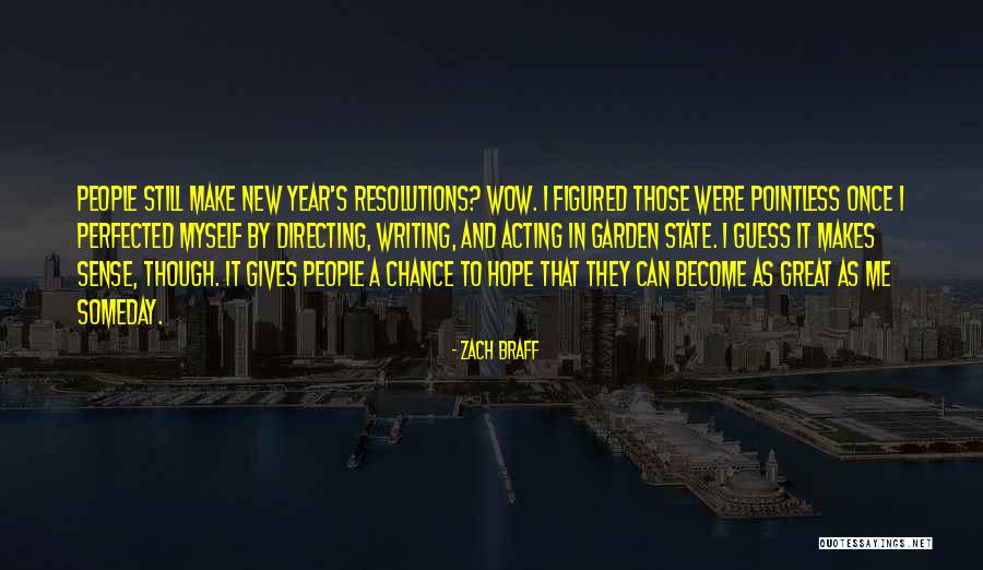 Hope For The New Year Quotes By Zach Braff