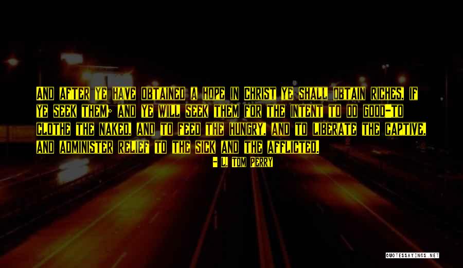 Hope For The Sick Quotes By L. Tom Perry Hope For The Sick Quotes By L. Tom Perry