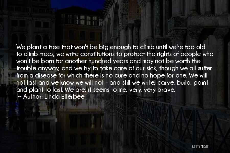 Hope For The Sick Quotes By Linda Ellerbee