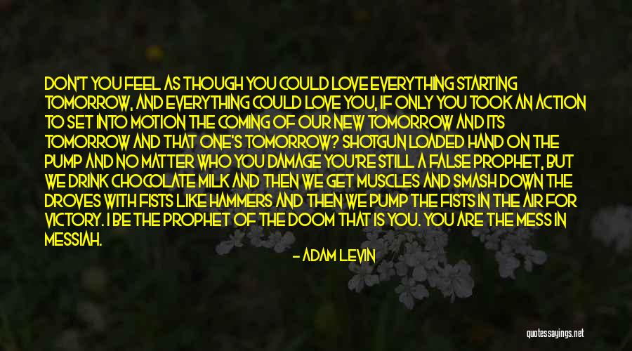 Hope For Tomorrow Quotes By Adam Levin Hope For Tomorrow Quotes By Adam Levin