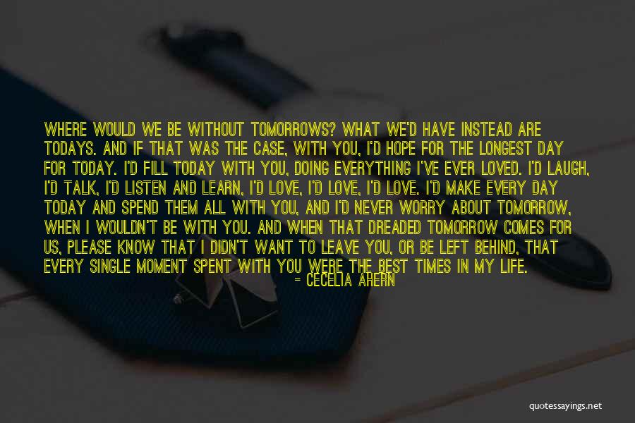 Hope For Tomorrow Quotes By Cecelia Ahern Hope For Tomorrow Quotes By Cecelia Ahern