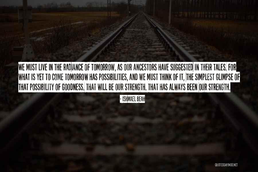 Hope For Tomorrow Quotes By Ishmael Beah Hope For Tomorrow Quotes By Ishmael Beah