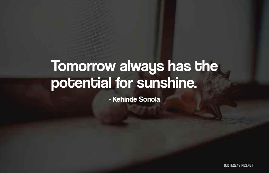 Hope For Tomorrow Quotes By Kehinde Sonola