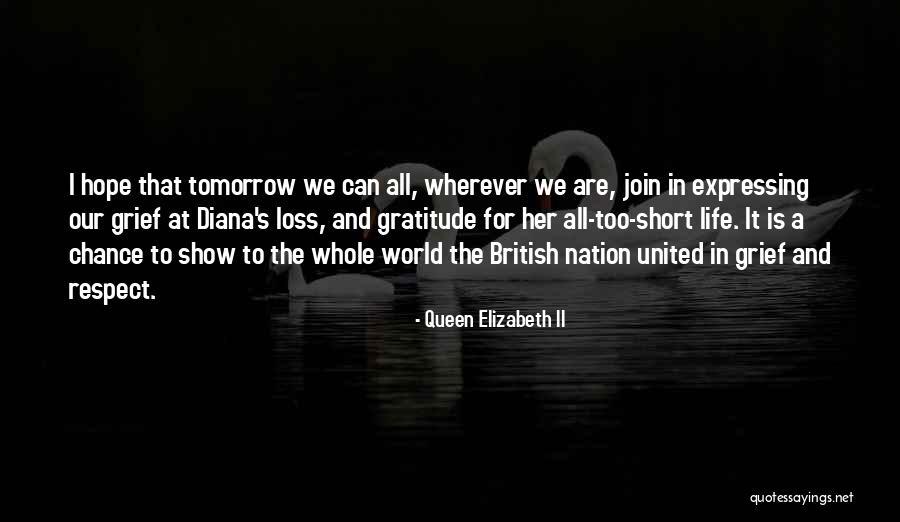 Hope For Tomorrow Quotes By Queen Elizabeth II