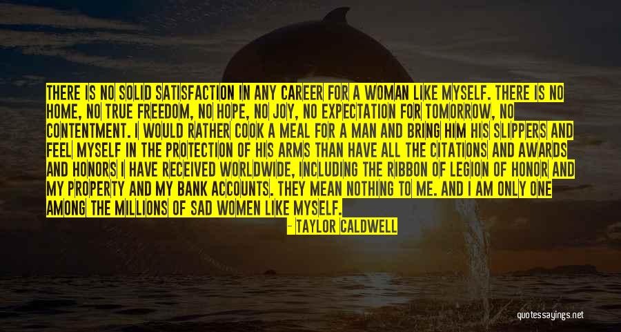 Hope For Tomorrow Quotes By Taylor Caldwell Hope For Tomorrow Quotes By Taylor Caldwell