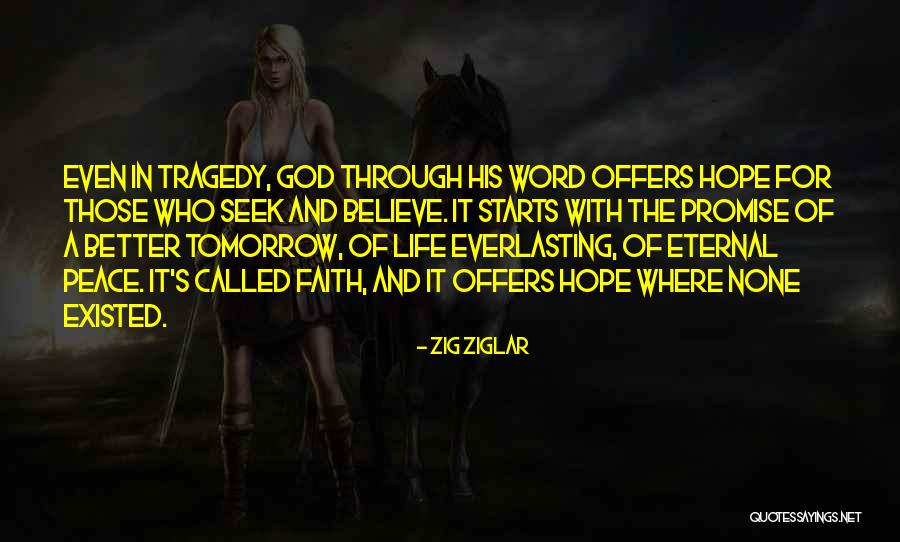 Hope For Tomorrow Quotes By Zig Ziglar Hope For Tomorrow Quotes By Zig Ziglar