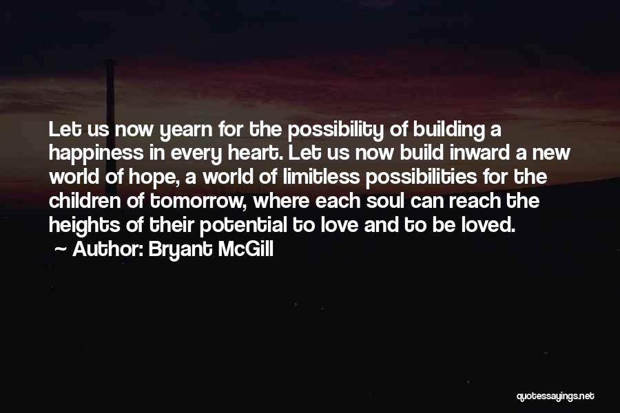 Hope For World Peace Quotes By Bryant McGill