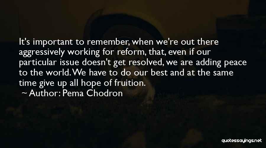 Hope For World Peace Quotes By Pema Chodron