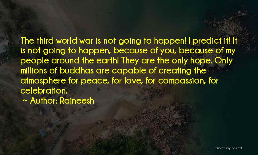 Hope For World Peace Quotes By Rajneesh