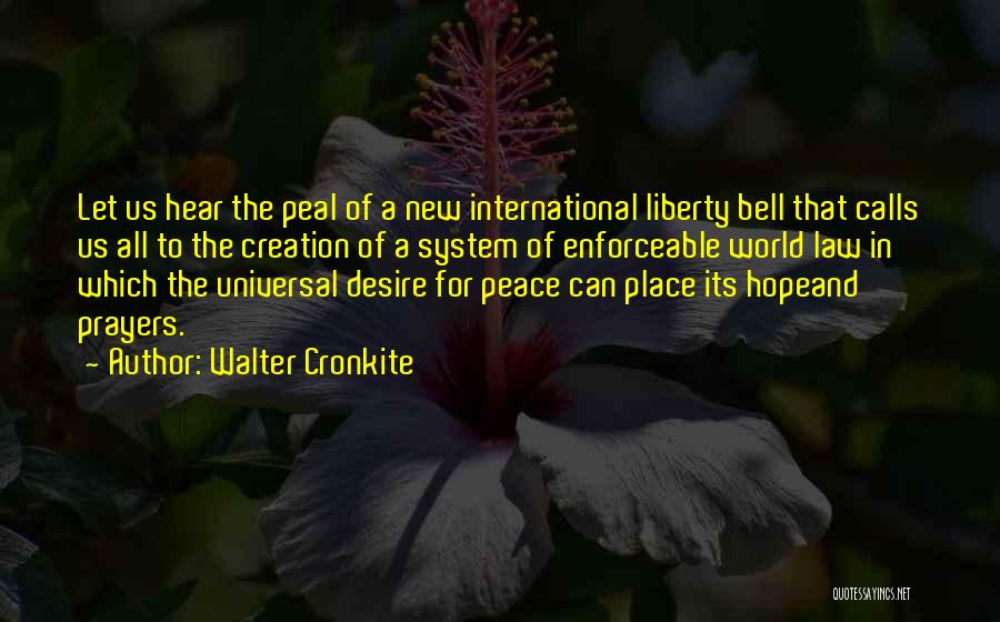 Hope For World Peace Quotes By Walter Cronkite