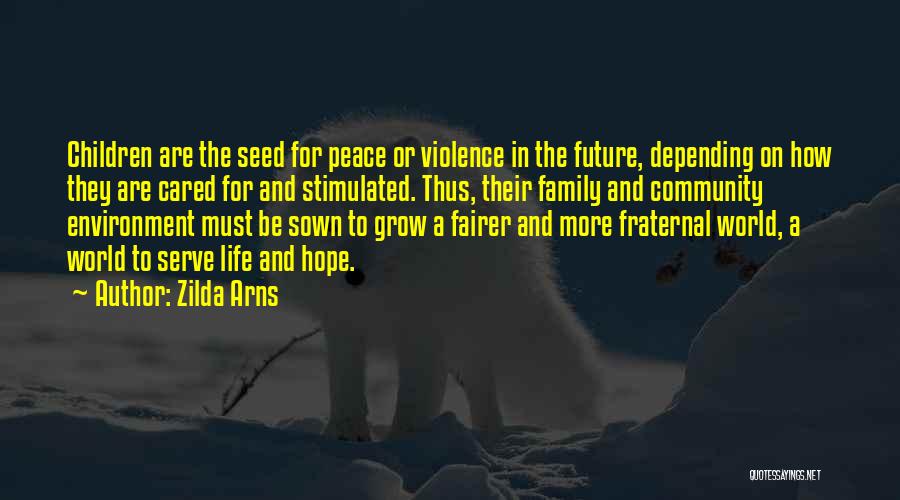 Hope For World Peace Quotes By Zilda Arns