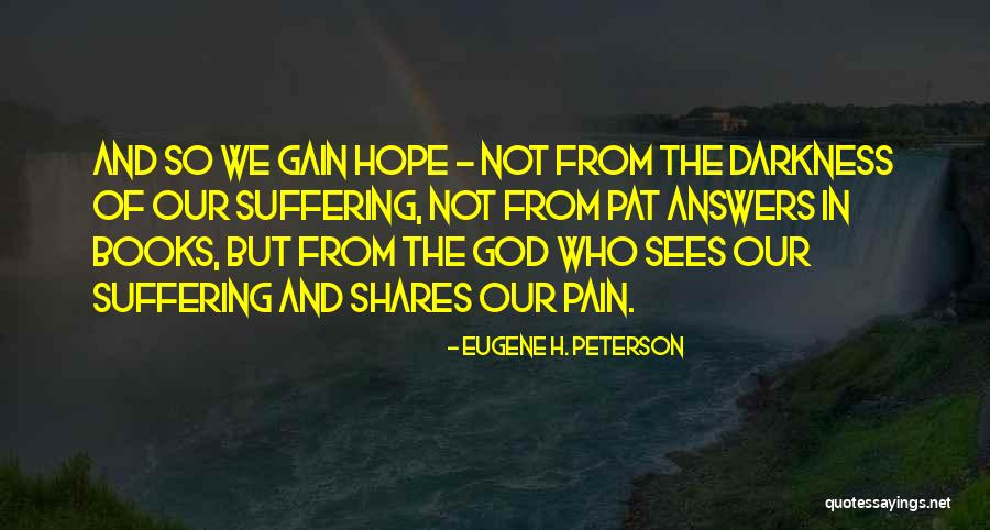 Hope From God Quotes By Eugene H. Peterson