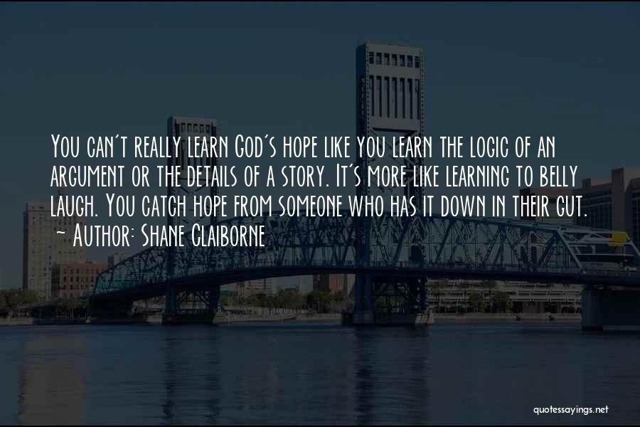 Hope From God Quotes By Shane Claiborne
