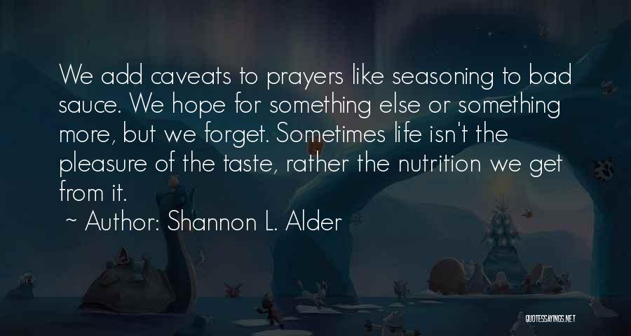 Hope From God Quotes By Shannon L. Alder