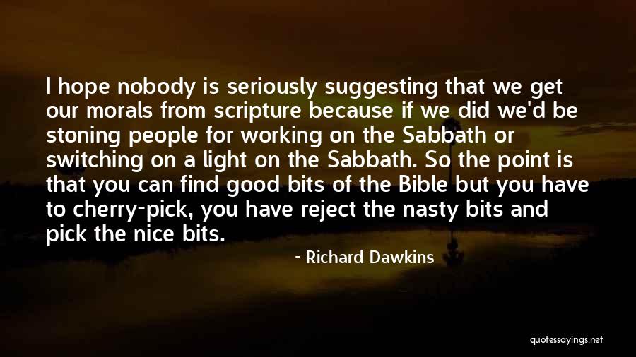 Hope From The Bible Quotes By Richard Dawkins