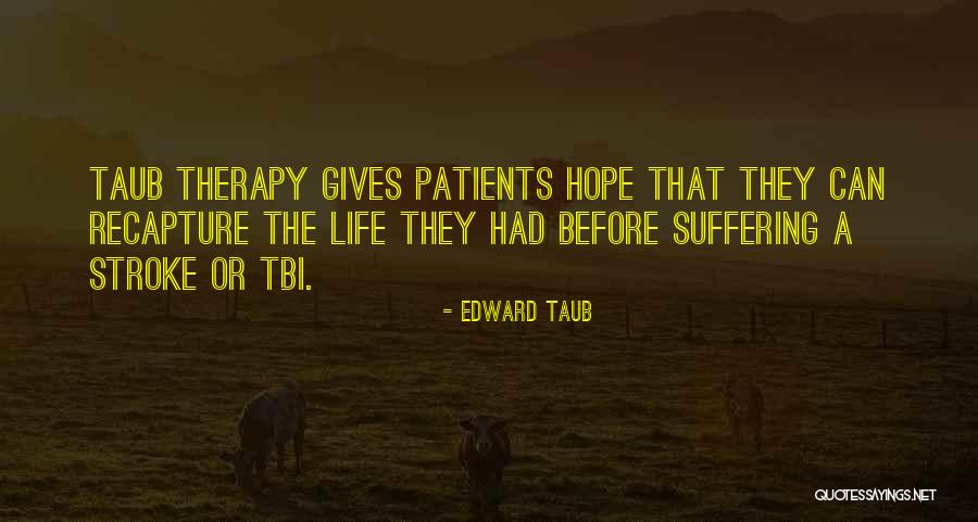 Hope Giving Quotes By Edward Taub Hope Giving Quotes By Edward Taub