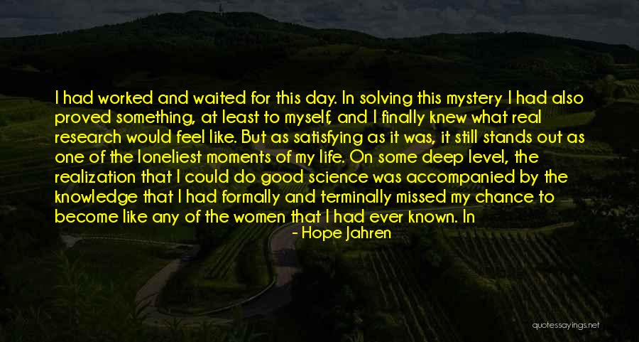 Hope Good Day Quotes By Hope Jahren Hope Good Day Quotes By Hope Jahren