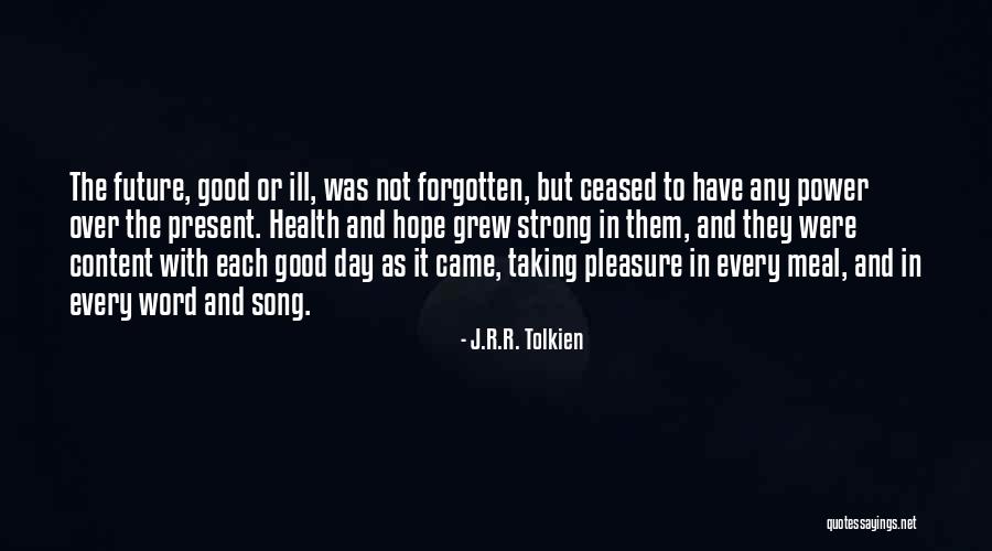 Hope Good Day Quotes By J.R.R. Tolkien Hope Good Day Quotes By J.R.R. Tolkien
