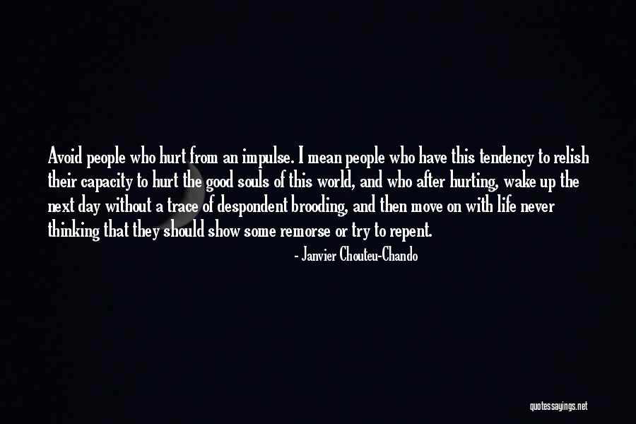 Hope Good Day Quotes By Janvier Chouteu-Chando Hope Good Day Quotes By Janvier Chouteu-Chando