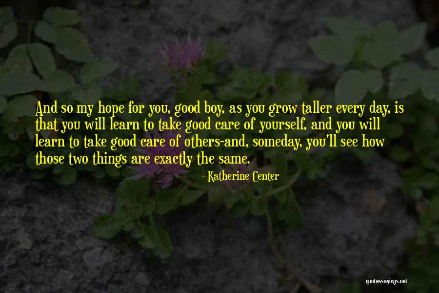 Hope Good Day Quotes By Katherine Center Hope Good Day Quotes By Katherine Center