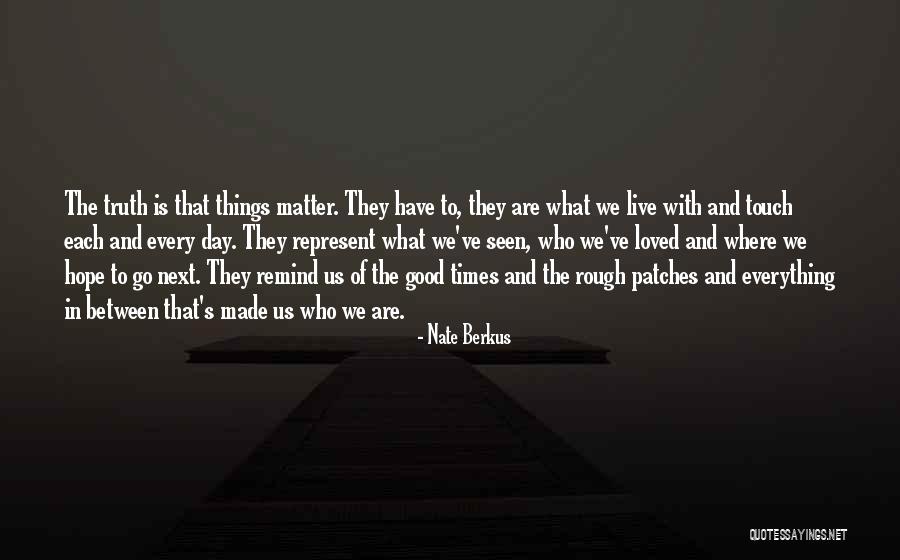 Hope Good Day Quotes By Nate Berkus Hope Good Day Quotes By Nate Berkus