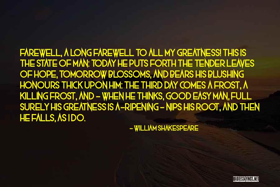 Hope Good Day Quotes By William Shakespeare Hope Good Day Quotes By William Shakespeare