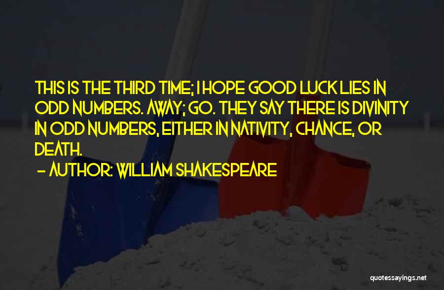 Hope Good Luck Quotes By William Shakespeare