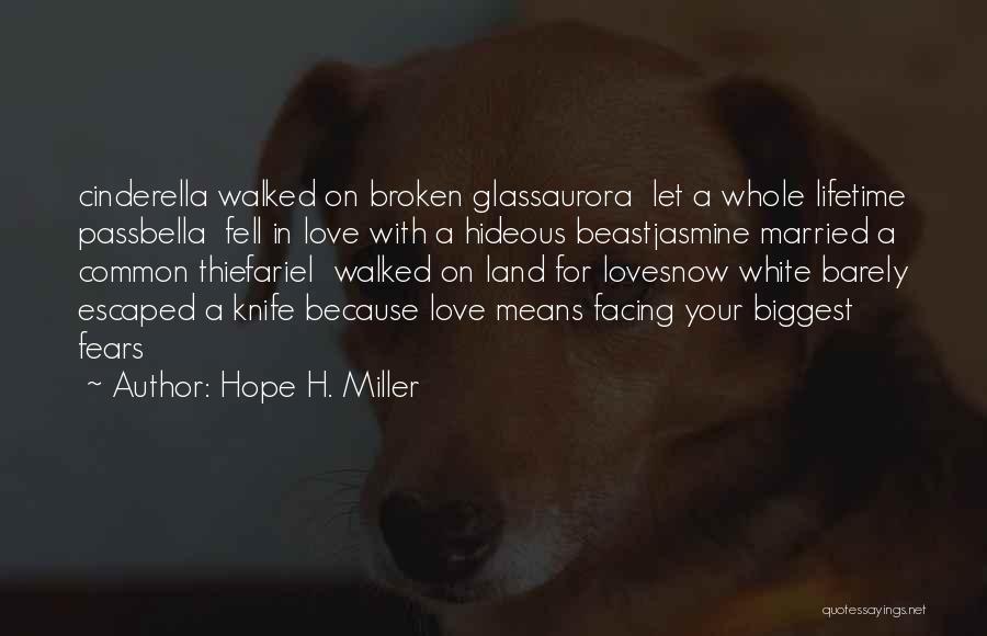 Hope H. Miller Quotes 1064555