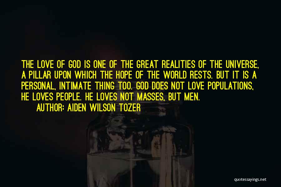 Hope He Still Loves Me Quotes By Aiden Wilson Tozer