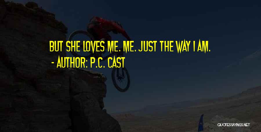 Hope He Still Loves Me Quotes By P.C. Cast