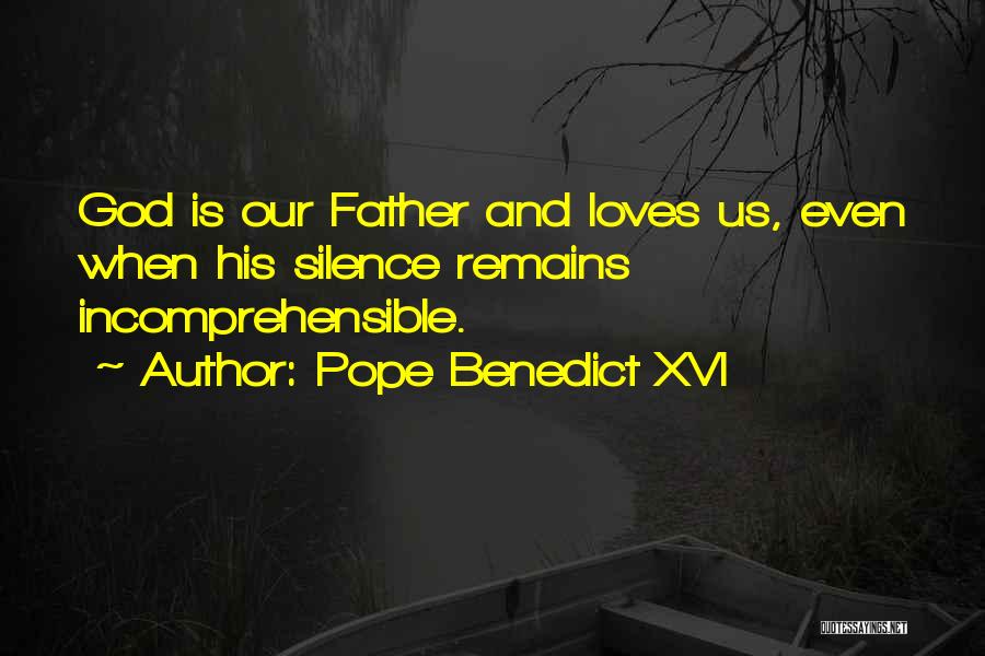 Hope He Still Loves Me Quotes By Pope Benedict XVI