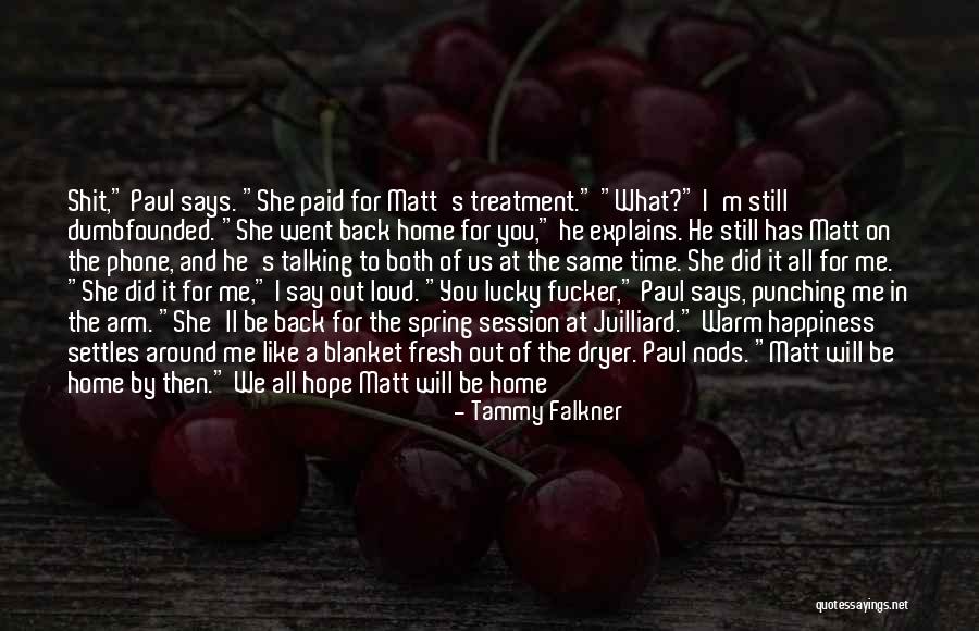 Hope He Still Loves Me Quotes By Tammy Falkner