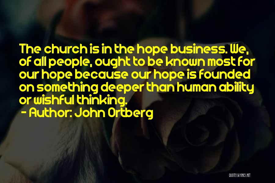 Hope Hope Quotes By John Ortberg