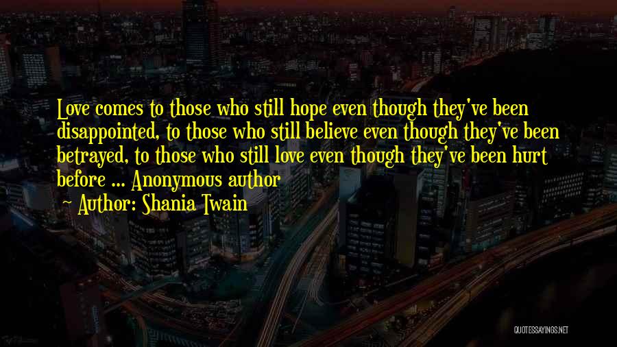 Hope Hope Quotes By Shania Twain