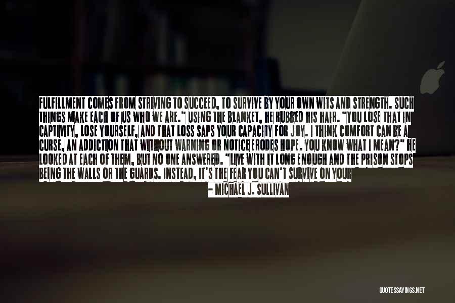 Hope I Can Make It Quotes By Michael J. Sullivan Hope I Can Make It Quotes By Michael J. Sullivan