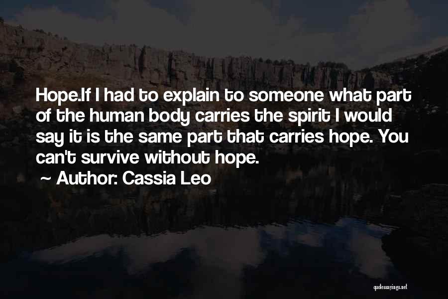 Hope I Can Survive Quotes By Cassia Leo